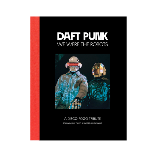 Daft Punk | We Were The Robots